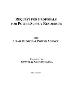 REQUEST FOR PROPOSALS FOR POWER SUPPLY RESOURCES FOR  UTAH MUNICIPAL POWER AGENCY