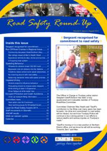 Road Safety Round-Up Volume 8, Issue 4, August 2013 Inside this issue   Sergeant recognised for