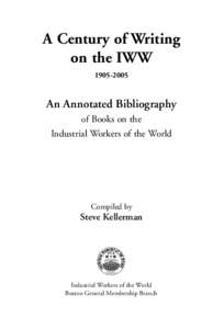 A Century of Writing on the IWW[removed]An Annotated Bibliography of Books on the