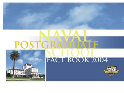 OFFICE OF INSTITUTIONAL RESEARCH - FACT BOOK  Naval Postgraduate School FACT BOOK