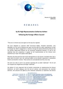 Brussels, 12 May[removed]REMARKS by EU High Representative Catherine Ashton following the Foreign Affairs Council