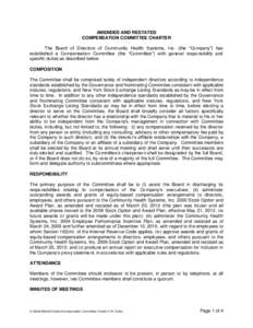 AMENDED AND RESTATED COMPENSATION COMMITTEE CHARTER The Board of Directors of Community Health Systems, Inc. (the “Company”) has established a Compensation Committee (the “Committee”) with general responsibility 