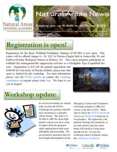 Keeping you up to date on all things NATA Summer 2012 Registration is open! Registration for the Basic Wildland Firefighter Training (S130/190) is now open. This course will be offered August 6—10, 2012 at Newins-Ziegl