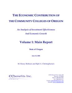 THE ECONOMIC CONTRIBUTION OF THE COMMUNITY COLLEGES OF OREGON An Analysis of Investment Effectiveness And Economic Growth  Volume 1: Main Report