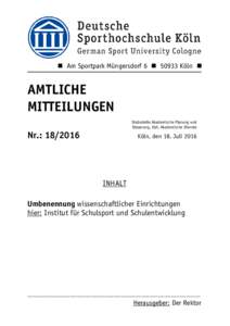  Am Sportpark Müngersdorf 6  50933 Köln   AMTLICHE MITTEILUNGEN Stabsstelle Akademische Planung und Steuerung, Abt. Akademische Dienste