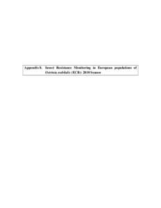 Appendix 8. Insect Resistance Monitoring in European populations of Ostrinia nubilalis (ECB): 2010 Season Report  Baseline study of Cry1Ab susceptibility in populations of