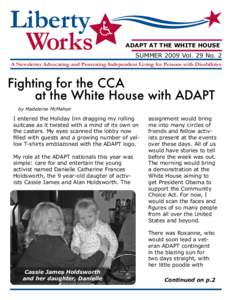 Liberty Works ADAPT AT THE WHITE HOUSE  SUMMER 2009 Vol. 29 No. 2