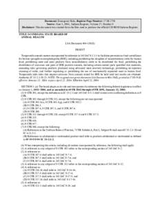 Document: Emergency Rule, Register Page Number: 27 IR 2758 Source: June 1, 2004, Indiana Register, Volume 27, Number 9 Disclaimer: This document was created from the files used to produce the official CD-ROM Indiana Regi