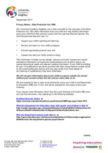  	
   	
   September 2011 Privacy Notice - Data Protection Act 1998 We, University Academy Keighley, are a data controller for the purposes of the Data