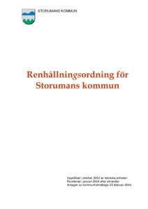 STORUMANS KOMMUN  Renhållningsordning för Storumans kommun  Upprättad i oktober 2003 av tekniska enheten