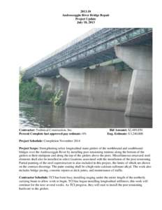 [removed]Androscoggin River Bridge Repair Project Update July 18, 2013  Contractor: Technical Construction, Inc.