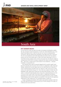 ©IFAD/G.M.B. Akash  GENDER AND RURAL DEVELOPMENT BRIEF South Asia KEY GENDER ISSUES