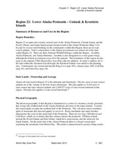 Chapter 3 - Region 22: Lower Alaska Peninsula - Unimak & Krenitzin Islands Region 22: Lower Alaska Peninsula – Unimak & Krenitzin Islands Summary of Resources and Uses in the Region