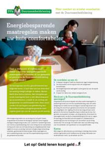 Meer comfort en minder woonlasten met de Duurzaamheidslening Energiebesparende maatregelen maken uw huis comfortabeler