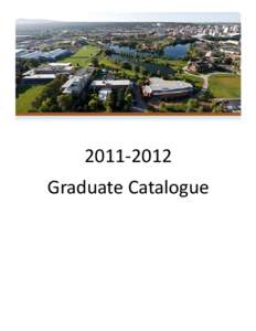 2011‐2012   Graduate Catalogue  MISSION STATEMENT Gonzaga University belongs to a long and distinguished tradition of humanistic, Catholic, and Jesuit education. We, the trustees and regents, faculty, administrati