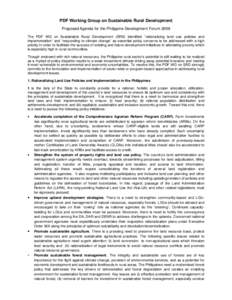 PDF Working Group on Sustainable Rural Development Proposed Agenda for the Philippine Development Forum 2009 The PDF WG on Sustainable Rural Development (SRD) identified “rationalizing land use policies and implementat