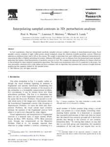 Vision Research–832 www.elsevier.com/locate/visres Interpolating sampled contours in 3D: perturbation analyses Paul A. Warren a