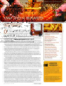 Iowa Seed & BioSafety  Vol. 23 No. 2 | Spring 2007 THE NEWSLETTER OF THE SEED SCIENCE CENTER AND BIOSAFETY INSTITUTE FOR GENETICALLY MODIFIED AGRICULTURAL PRODUCTS