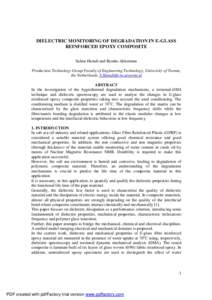 DIELECTRIC MONITORING OF DEGRADATION IN E-GLASS REINFORCED EPOXY COMPOSITE Salma Hamdi and Remko Akkerman Production Technology Group Faculty of Engineering Technology, University of Twente, the Netherlands, S.Hamdi@ctw.