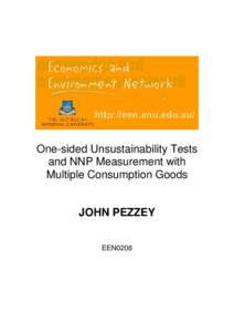 One-sided Unsustainability Tests and NNP Measurement with Multiple Consumption Goods JOHN PEZZEY EEN0208