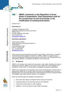 “Working together – healthy landscapes, viable communities”  QMDC comments on the Regulation of levee banks in Queensland: Draft assessment code for the construction of new levee banks or the modification of existi