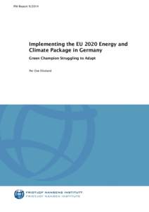 Climate change in the European Union / Climate change / Energy policy / Carbon finance / Energy in the European Union / European Union Emission Trading Scheme / European Union climate and energy package / Directive on the Promotion of the use of biofuels and other renewable fuels for transport / National Renewable Energy Action Plan / Climate change policy / Environment / European Union