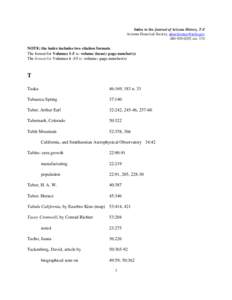 Index to the Journal of Arizona History, T-Z Arizona Historical Society, [removed[removed]ext. 174 NOTE: the index includes two citation formats. The format for Volumes 1-5 is: volume (issue): page numb