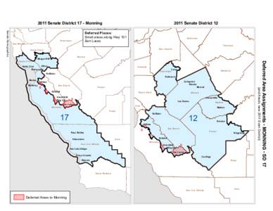 2011 Senate District 17 - Monning Senate Demographics Deferred Places: Small areas along Hwy 101 San Lucas