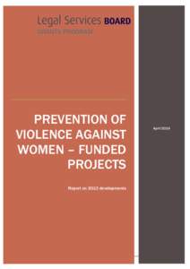 GRANTS PROGRAM Gr PREVENTION OF VIOLENCE AGAINST WOMEN – FUNDED