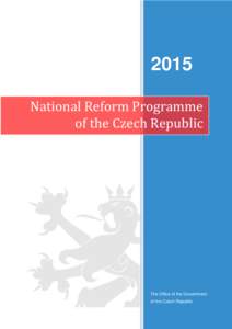 2015 National Reform Programme of the Czech Republic The Office of the Government of the Czech Republic