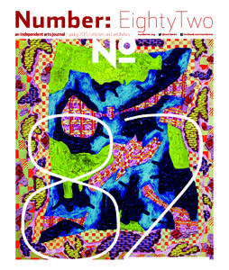 Number: EightyTwo an independent arts journal / springcriticism and aesthetics numberinc.org  @numberinc