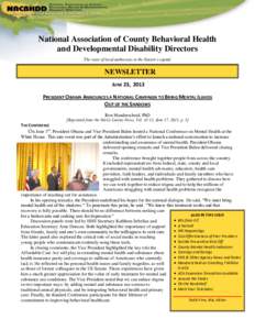 National Association of County Behavioral Health and Developmental Disability Directors The voice of local authorities in the Nation’s capital NEWSLETTER JUNE 23, 2013