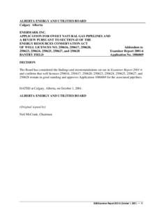 Examiner Report E2001-06 plus Addendum: Enermark - Sweet Natural Gas Pipelines and Review (Section 43 ERCA) of Well Licences - Bantry Field