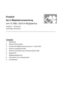 Protokoll der 8. Mitgliederversammlung vom 10. März 2010 im Bürgisserhus anwesend  54 Personen