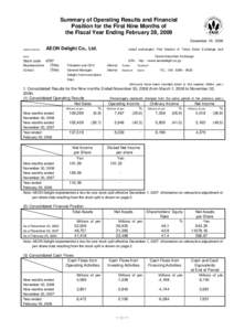 Summary of Operating Results and Financial Position for the First Nine Months of the Fiscal Year Ending February 28, 2009 December 19, 2008 Listed company