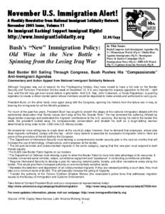 November U.S. Immigration Alert!  A Monthly Newsletter from National Immigrant Solidarity Network November 2005 Issue, Volume 11  No Immigrant Bashing! Support Immigrant Rights!