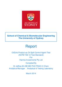 School of Chemical & Biomelecular Engineering The University of Sydney Report OilZorb Product as Oil Spill Control Agent Test (ASTM[removed]Test Standard)