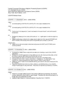 Landsat Ecosystem Disturbance Adaptive Processing System (LEDAPS) U.S. Geological Survey (USGS) Earth Resources Observation and Science Center (EROS) Sioux Falls, South Dakota, U.S.A. LEDAPS Release Notes ---------------