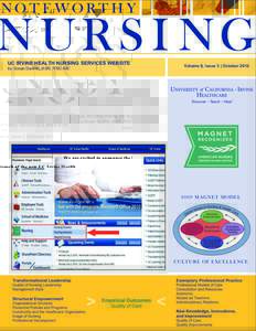 UC IRVINE HEALTH NURSING SERVICES WEBSITE by Susan Gallitto, BSN, RNC-NIC We are excited to announce the launch of the new UC Irvine Health Nursing Services website, located on the UC Irvine Health intranet homepage.