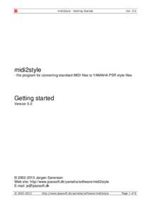midi2style - Getting Started  Ver. 5.0 midi2style - the program for converting standard MIDI files to YAMAHA PSR style files