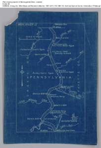 Plan showing section of Monongahela River, undated Folder 28 CONSOL Energy Inc. Mine Maps and Records Collection, [removed], AIS[removed], Archives Service Center, University of Pittsburgh 