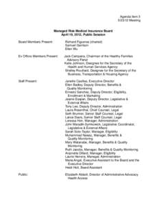 Agenda Item[removed]Meeting Managed Risk Medical Insurance Board April 19, 2012, Public Session Board Members Present: