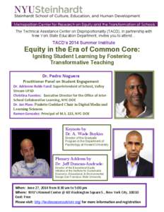 Metropolitan Center for Research on Equity and the Transformation of Schools The Technical Assistance Center on Disproportionality (TACD), in partnership with New York State Education Department, invites you to attend…