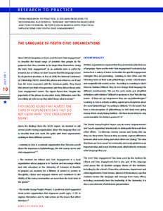 r e s e ar c h t o p ra c t i c e From Research to Practice, a column dedicated to recognizing successful “bridges” between researchers and practitioners, reports on research with practical implications for youth civ