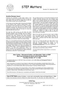 STEP Matters Number 141, September 2007 Another Bumper Issue! Extending the newsletter to eight pages makes it that much more onerous to compile but it’s hard to fit what we