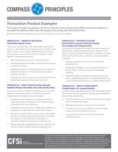 Transaction Product Examples The Compass Principles are guidelines for the U.S. financial services industry. They affirm standards of excellence in the design and delivery of basic tools that people use to manage their d