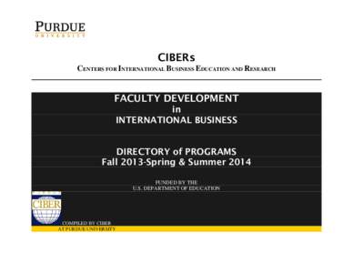 CIBERs CENTERS FOR INTERNATIONAL BUSINESS EDUCATION AND RESEARCH FACULTY DEVELOPMENT in INTERNATIONAL BUSINESS