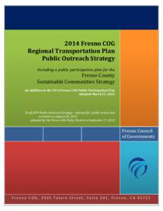 Draft Public Outreach Plan for the 2014 Regional Transportation Plan which includes the Sustainable Communities Strategy for the Fresno County Region