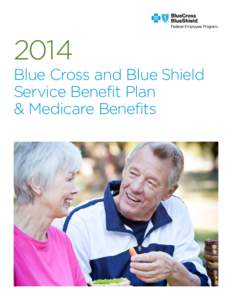 2014  Blue Cross and Blue Shield Service Benefit Plan & Medicare Benefits