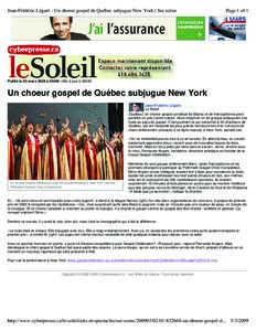 Jean-Frédéric Légaré : Un choeur gospel de Québec subjugue New York | Sur scène  Page 1 of 1 Publié le 03 mars 2009 à 05h00 | Mis à jour à 05h00